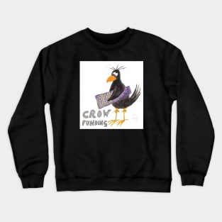 Crow Funding Crewneck Sweatshirt